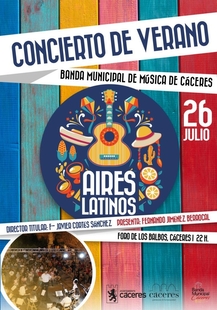 El Ayuntamiento de Cáceres organiza el concierto de verano de la Banda Municipal de Música de Cáceres con “Aires Latinos”